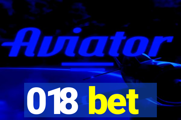 018 bet